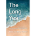 The Long Yes: Missionary Stories of Potholes, Chickens and a Faithful God