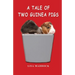 A Tale of Two Guinea Pigs