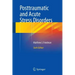 Posttraumatic and Acute Stress Disorders