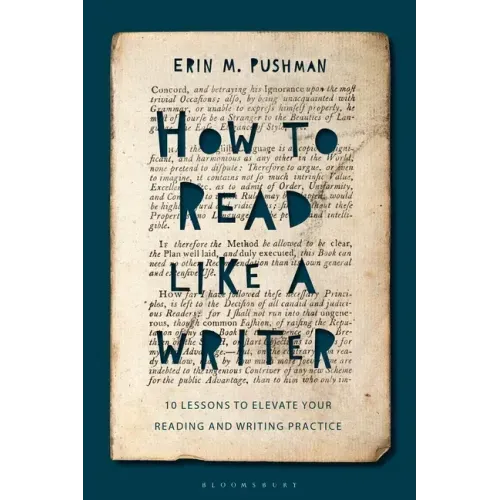 How to Read Like a Writer: 10 Lessons to Elevate Your Reading and Writing Practice