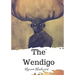 The Wendigo