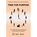Time for Purpose