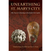 Unearthing St. Mary's City: Fifty Years of Archaeology at Maryland's First Capital