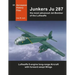 Junkers Ju 287: The most advanced Jet-Bomber of the Luftwaffe