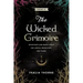 The Wicked Grimoire: Witchcraft and Magic Spells for Justice, Protection, and Power