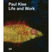 Paul Klee: Life and Work