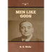 Men Like Gods