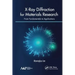 X-Ray Diffraction for Materials Research: From Fundamentals to Applications