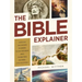 The Bible Explainer: Questions and Answers on Origins, the Old Testament, Jesus, the End Times, and More--Over 250 Entries!