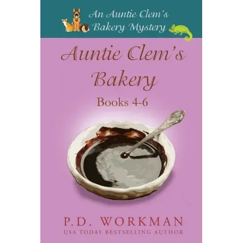 Auntie Clem's Bakery 4-6: Cozy Culinary & Pet Mysteries