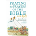 Praying the Prayers of the Bible for Kids
