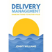 Delivery Management: Enabling Teams to Deliver Value