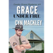 Grace Under Fire: A Goode-Grace Mystery