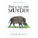 Foraging for Murder