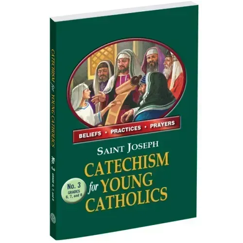 St. Joseph Catechism for Young Catholics No. 3