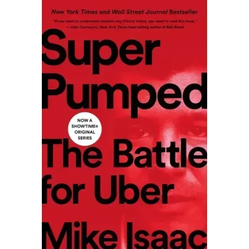 Super Pumped: The Battle for Uber