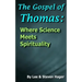 The Gospel of Thomas: Where Science Meets Spirituality