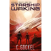 Starship Waking: Archangel Project. Book 4