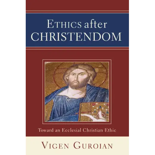 Ethics after Christendom