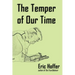 The Temper of Our Time
