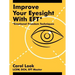 Improve Your Eyesight with Eft*: *Emotional Freedom Techniques