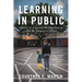 Learning in Public: Lessons for a Racially Divided America from My Daughter's School