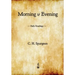Morning and Evening: Daily Readings