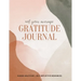 Not Your Average Gratitude Journal: Guided Gratitude + Self Reflection Resources (Daily Gratitude, Mindfulness and Happiness Journal for Women)