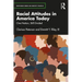 Racial Attitudes in America Today: One Nation, Still Divided