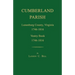 Cumberland Parish, Lunenburg County, Virginia 1746-1816, [and] Vestry Book 1746-1816