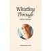 Whistling Through