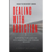 Dealing With Addiction: Supporting Your Loved One With Unwavering Love Through Recovery