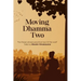 Moving Dhamma Volume 2