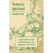 The American Apple Orchard - A Sketch of the Practice of Apple Growing in North America at the Beginning of the Twentieth Century