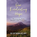 Our Everlasting Hope: Discovering Hope Despite Life's Tragedies