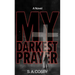 My Darkest Prayer