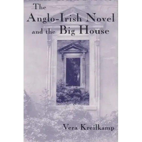 Anglo-Irish Novel and the Big House