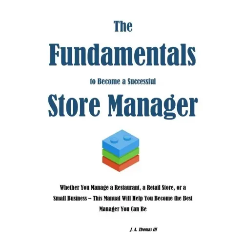 The Fundamentals to Become a Successful Store Manager
