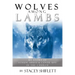 Wolves Among Lambs: My Story of Sexual Abuse & Cover-ups In The Church