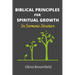 Biblical Principles for Spiritual Growth: In Sermonic Structure
