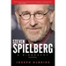 Steven Spielberg: A Biography
