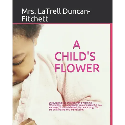 A Child's Flower: Translation in Spanish, Arabic, French, Chinese, Latin