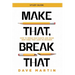 Make That, Break That - Study Guide: How to Break Bad Habits and Make New Ones that Lead to Success