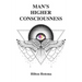 Man's Higher Consciousness