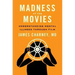 Madness at the Movies: Understanding Mental Illness Through Film