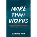 More Than Words: Communications Practices of Courageous Leaders