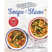 Super Easy Soups and Stews: 100 Soups, Stews, Broths, Chilis, Chowders, and More!