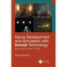 Game Development and Simulation with Unreal Technology, Second Edition