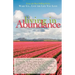 Wake Up...Live the Life You Love: Living in Abundance