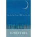 Like the New Moon I Will Live My Life